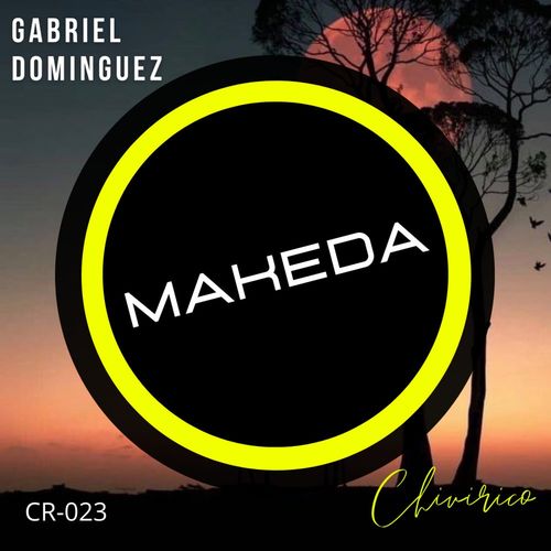 Gabriel Dominguez - Makeda / Chivirico Records