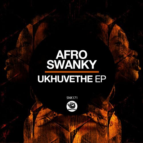 Afro Swanky - Ukhuvethe EP / Sunclock