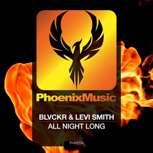 Blvckr & Levi Smith - All Night Long / Phoenix Music