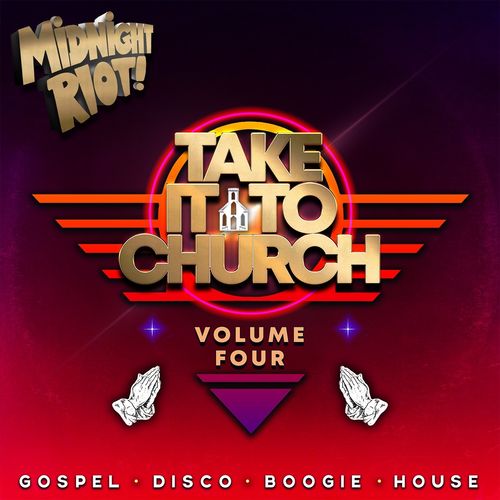VA - Take It to Church, Vol. 4 / Midnight Riot
