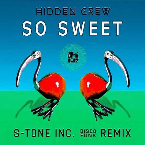 Hidden Crew - So Sweet / K-Noiz Select