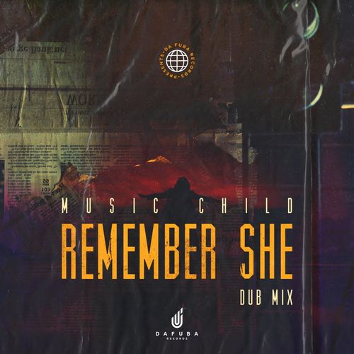 Music Child - Remember She / Da Fuba Records