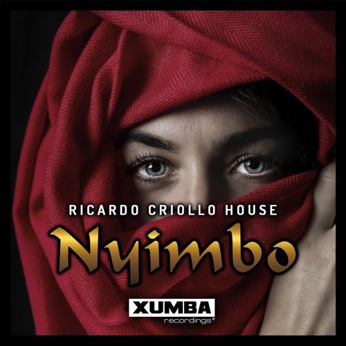 Ricardo Criollo House - Nyimbo / Xumba Recordings