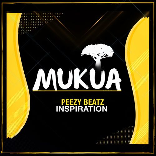 Peezy Beatz - Inspiration / Mukua