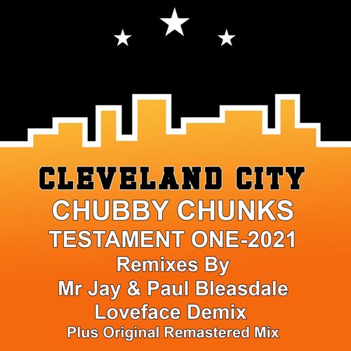 Chubby Chunks - Testament One-2021 / Cleveland City