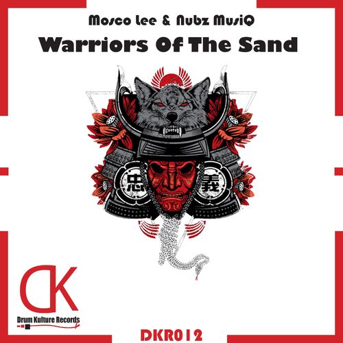 Mosco Lee & Nubz MusiQ - Warriors of the Sand / Drum Kulture Records