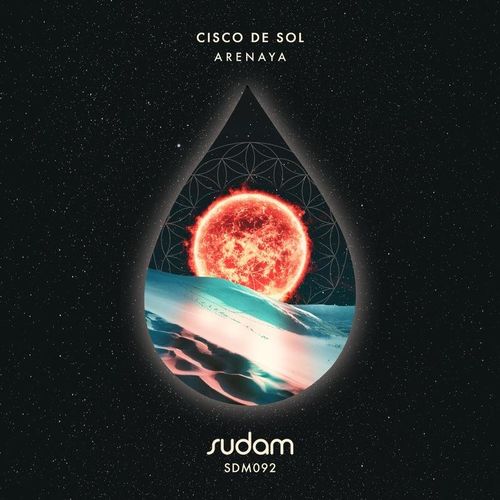 Cisco De Sol - Arenaya / Sudam Recordings