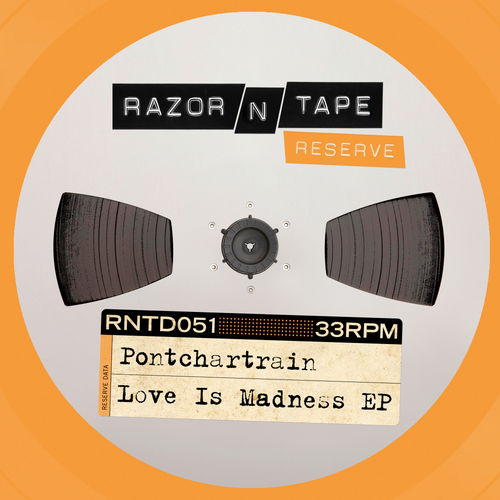 Pontchartrain - Love Is Madness EP / Razor-N-Tape Digital