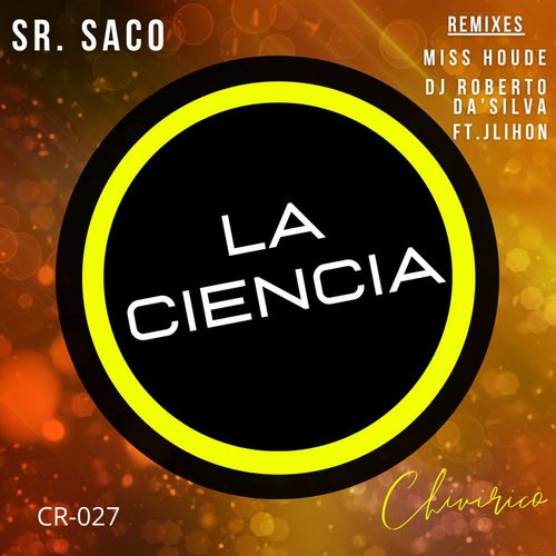 Sr. Saco - La Ciencia / Chivirico Records