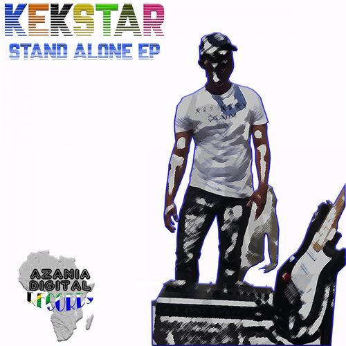 Kek'star - Stand Alone EP / Azania Digital Records