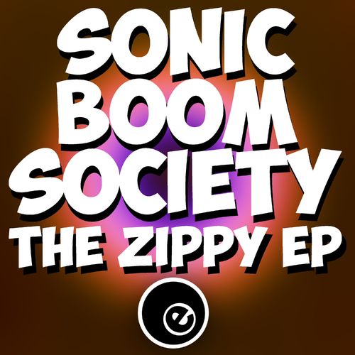 Sonic Boom Society & Mike Dunn - The Zippy EP (Re-Mastered 2021) / Eightball Records Digital