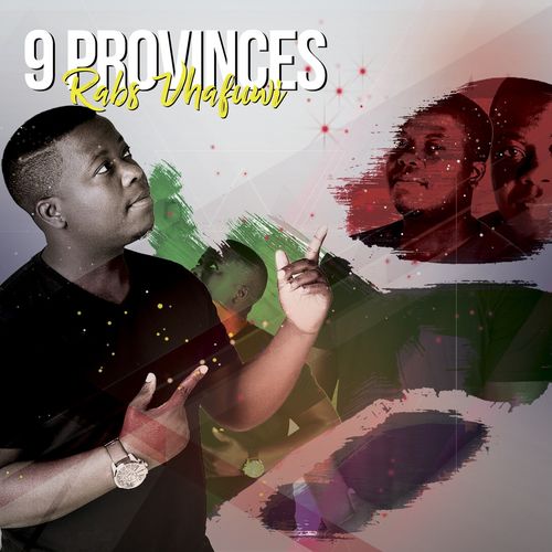 Rabs Vhafuwi - 9 Provinces / FreezeTheMoment Productions