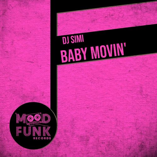 DJ Simi - Baby Movin' / Mood Funk Records