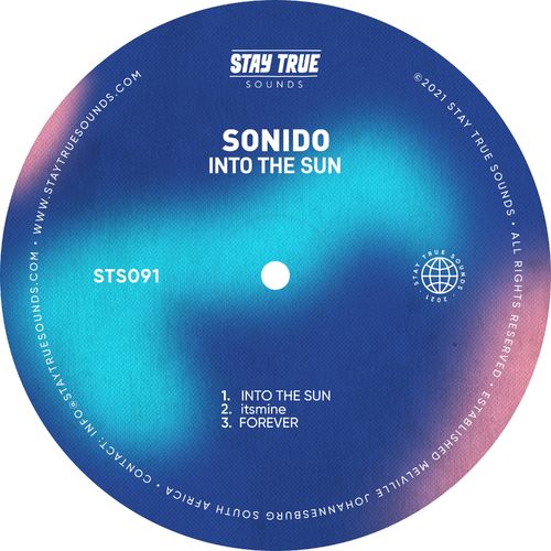 SONIDO - Into The Sun / Stay True Sounds