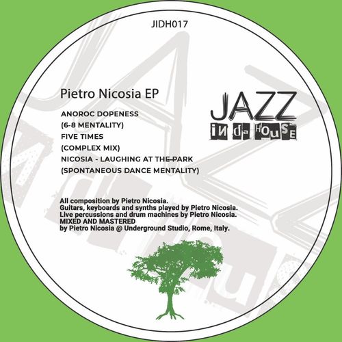 Pietro Nicosia - Pietro Nicosia EP / Jazz In Da House