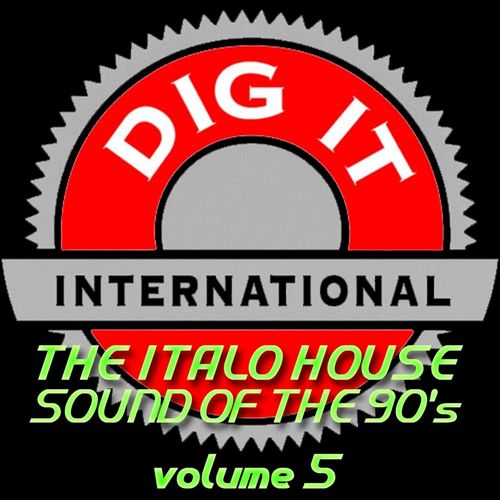 VA - The Italo House Sound of the 90's, Vol. 5 (Best of Dig-it International) / Dig-It International