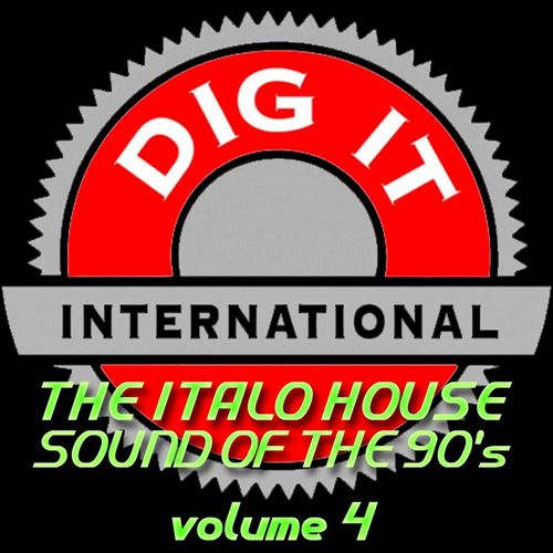 VA - The Italo House Sound of the 90's, Vol. 4 (Best of Dig-it International) / Dig-It International