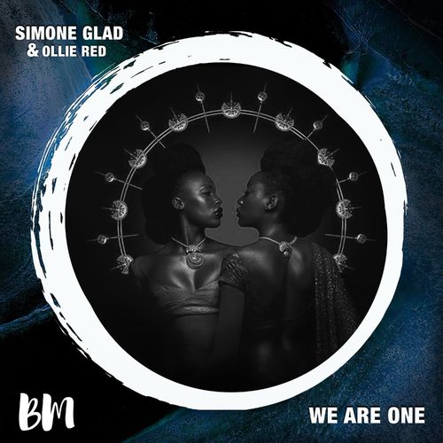 Simone Glad & Ollie Red - We Are One Ep / Black Mambo Records