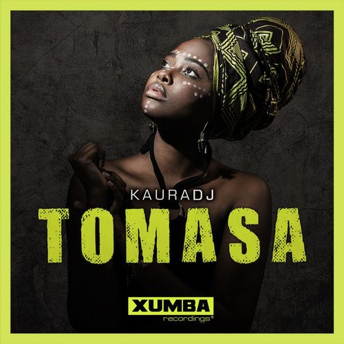 KauraDj - Tomasa / Xumba Recordings