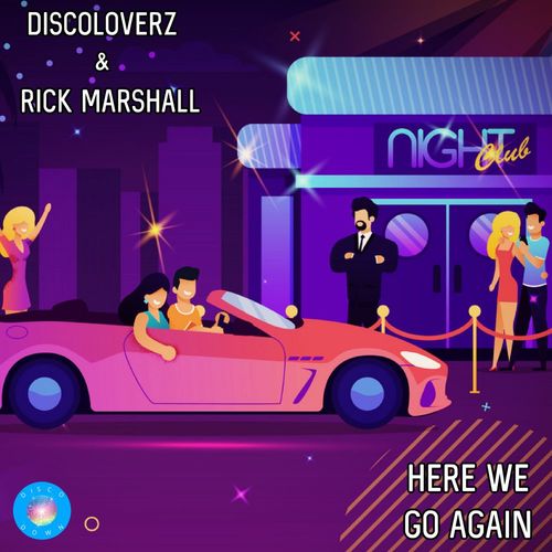 Discoloverz & Rick Marshall - Here We Go Again / Disco Down