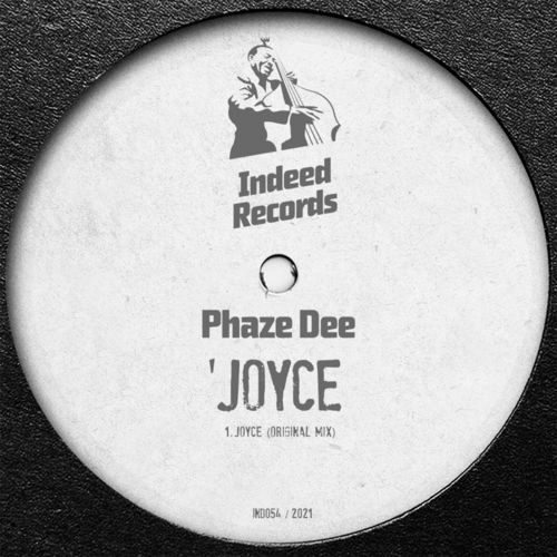Phaze Dee - Joyce / Indeed Records