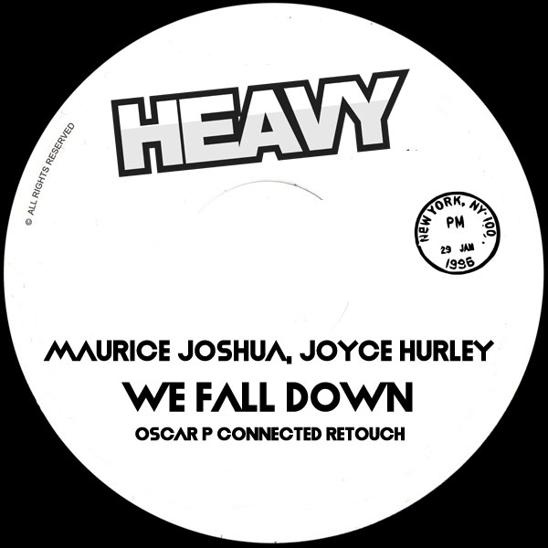 Maurice Joshua & Joyce Hurley - We Fall Down / HEAVY