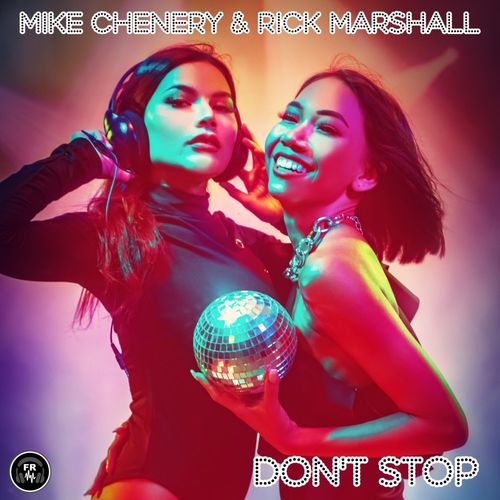 Mike Chenery & Rick Marshall - Don't Stop / Funky Revival