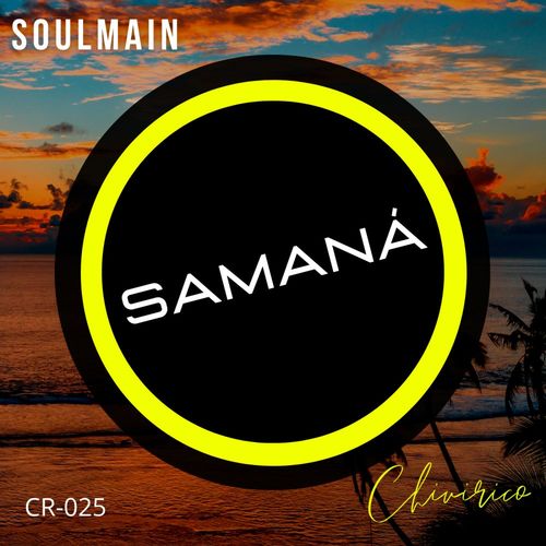 Soulmain - Samana / Chivirico Records