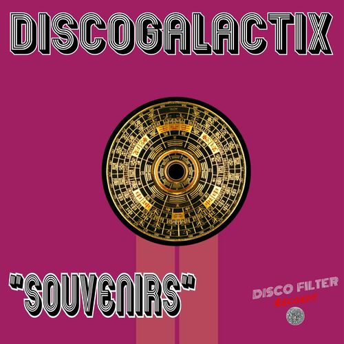 DiscoGalactiX - Souvenirs / Disco Filter Records