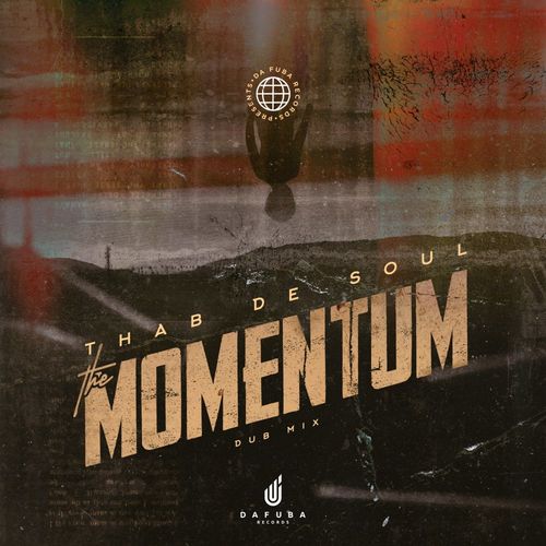 Thab De Soul - The Momentum / Da Fuba Records