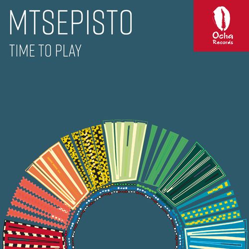 Mtsepisto - Time To Play / Ocha Records