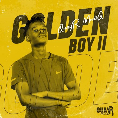 QuayR Musiq - Golden Boy II / Entity Deep