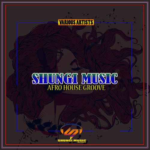 VA - Afro House Groove / Shungi Music