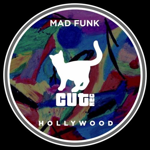 Mad Funk - Hollywood / Cut Rec