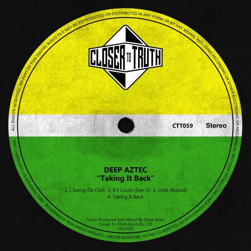 Deep Aztec - Taking It Back / Closer To Truth