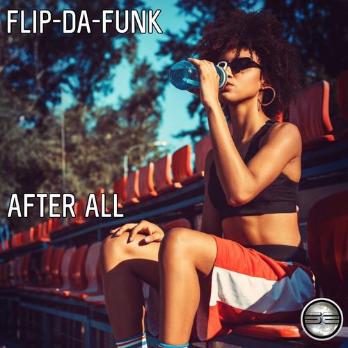 FLIP-DA-FUNK - After All / Soulful Evolution