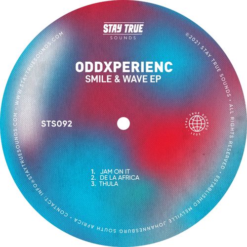 Oddxperienc - Smile & Wave EP / Stay True Sounds