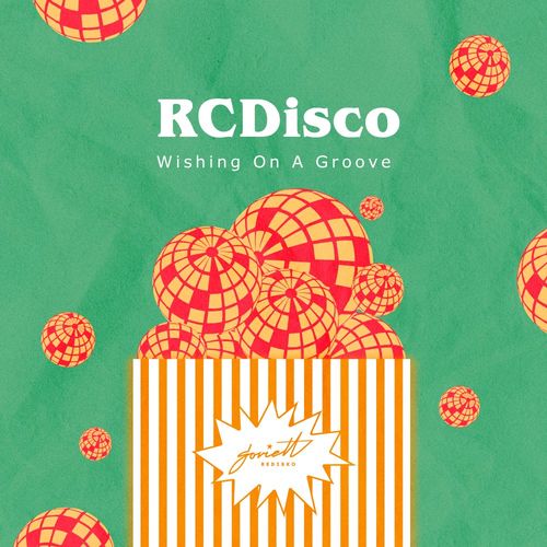 RCDisco - Wishing On A Groove / Soviett Redisko