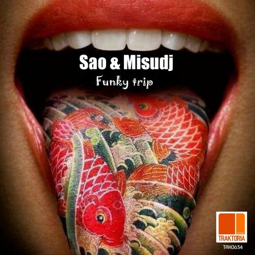 Sao & Misudj - Funky trip / Traktoria