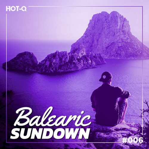 VA - Balearic Sundown 006 / HOT-Q