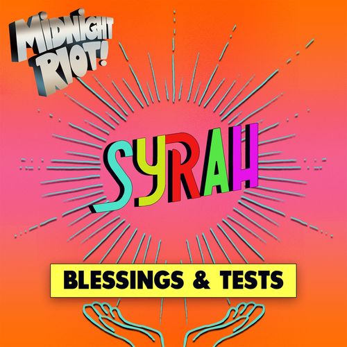 Syrah - Blessings & Tests / Midnight Riot
