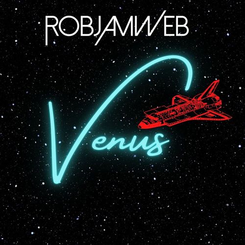 RobJamWeb - Venus / Waxadisc Records