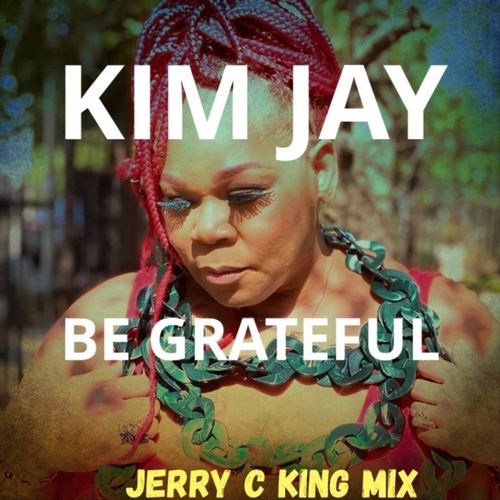 Kim Jay - Be Grateful / Kingdom