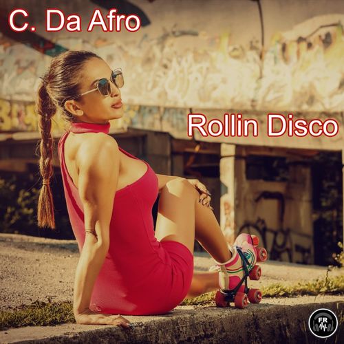 C. Da Afro - Rollin Disco / Funky Revival