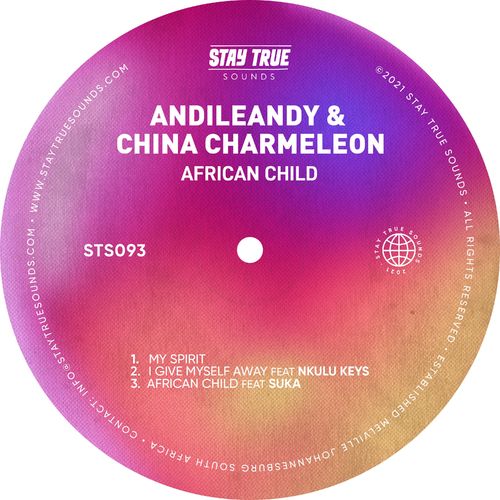 AndileAndy & China Charmeleon - African Child / Stay True Sounds
