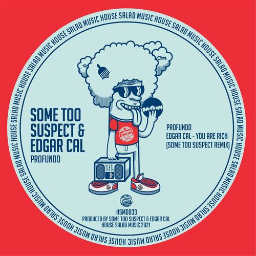 Some Too Suspect/Edgar Cal - Profundo / House Salad Music