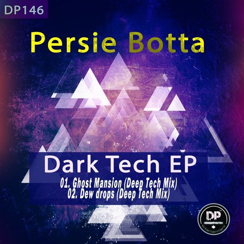 Persie Botta - Dark Tech EP / Deephonix