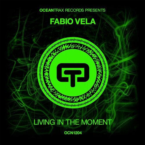 Fabio Vela - Living In The Moment / Ocean Trax