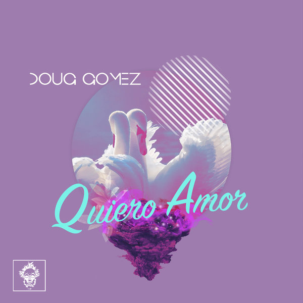 Doug Gomez - Quiero Amor / Merecumbe Recordings