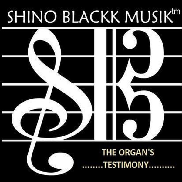 Shino Black pres. - The Organ’z Testimony / Shino Blackk Musik